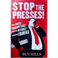 Stop The Presses. How Greed, Incompetence (And The Internet) Wrecked Fairfax