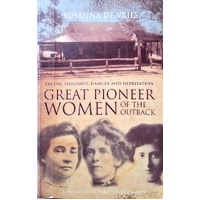 Great Pioneer Women Of The Outback