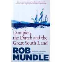 Dampier, The Dutch And The Great South Land