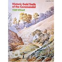 Historic Gold Trails Of The Coromandel