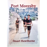 Port Moresby. Taim Bipo