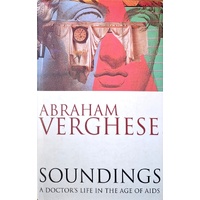 Soundings. A Doctor's Life In The Age Of AIDS