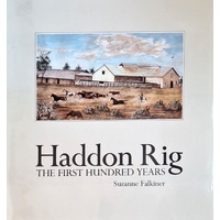 Haddon Rig. The First Hundred Years