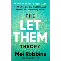 The Let Them Theory. A Life-Changing Tool That Millions Of People Can't Stop Talking About