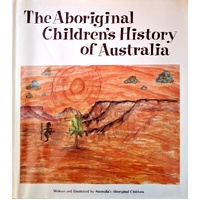 The Aboriginal Children's History Of Australia