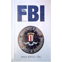 The FBI. A History
