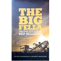 The Big Fella. The Rise And Rise Of BHP Billiton