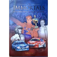 Immortals Of Australian Motor Racing. The Local Heroes
