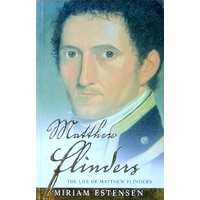 The Life Of Matthew Flinders