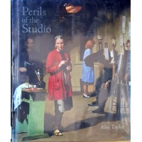 Perils Of The Studio. Inside The Artistic Affairs Of Bohemian Melbourne