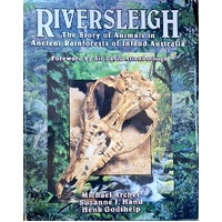 Riversleigh. Story Of Animals In Ancient Rainforests Of Inland Australia