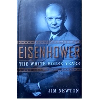 Eisenhower. The White House Years