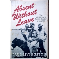 Absent Without Leave. The Private War Of Private Stanley Livingston