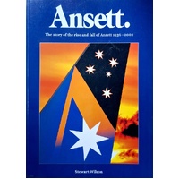 Ansett. The Story Of The Rise And Fall Of Ansett 1936-2002