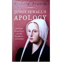 Judge Sewall's Apology. The Salem Witch Trials And The Forming Of A Conscience