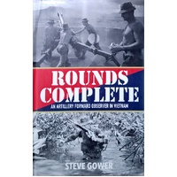Rounds Complete. An Artillery Forward Observer In Vietnam