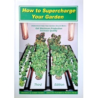 How To Supercharge Your Garden