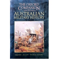The Oxford Companion To Australian Military History