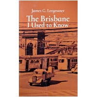 The Brisbane I Used To Know