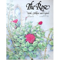 The Rose. Myth, Folklore, And Legend