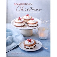 ScandiKitchen Christmas. Recipes And Traditions From Scandinavia