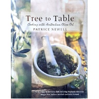 Tree To Table. Cooking With Australian Olive Oil