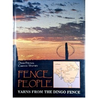 Fence People. Yarns From The Dingo Fence