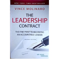 The Leadership Contract. The Fine Print To Becoming An Accountable Leader