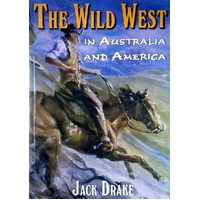 The Wild West In Australia And America