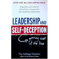 Leadership And Self-Deception. Getting Out Of The Box