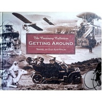 The Centenary Collection Getting Around Travel In Old Australia