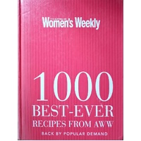 1000 Best-Ever Recipes From Australian Womens Weekly