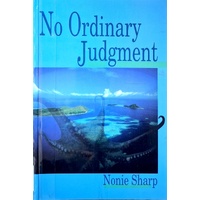 No Ordinary Judgment. Mabo, The Murray Islanders Land Case