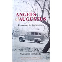 Angels Of Augustus. Pioneers Of The Living Inland