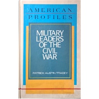 Military Leaders Of The Civil War