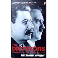 The Dictators. Hitler's Germany And Stalin's Russia