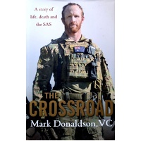 The Crossroad. A Story Of Life, Death And The SAS