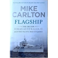 Flagship. The Cruiser HMAS Australia II And The Pacific War On Japan