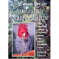 Caring For Australian Native Birds