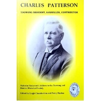 Charles Patterson. Toowong Resident, Sawmiller, Contributor