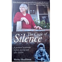 The Circle Of Silence. A Personal Testimony Before, During And After Balibo