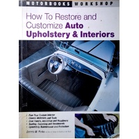 How To Restore And Customize Auto Upholstery And Interiors
