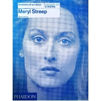 Meryl Streep. Anatomy Of An Actor