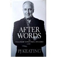 After Words. The Post Prime Ministerial Speeches