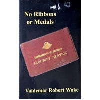 No Ribbons Or Medals. Commonwealth Of Australia - Security Service