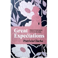 Great Expectations. Emigrant Governesses In Colonial Australia