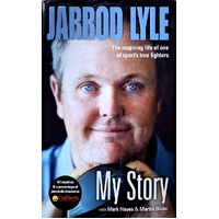 My Story. The Inspiring Life Of One Of Sport's True Fighters