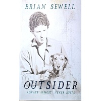 Outsider. Always Almost. Never Quite