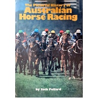 The Pictorial History Of Australian Horse Racing