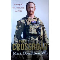 The Crossroad. A Story Of Life, Death And The SAS